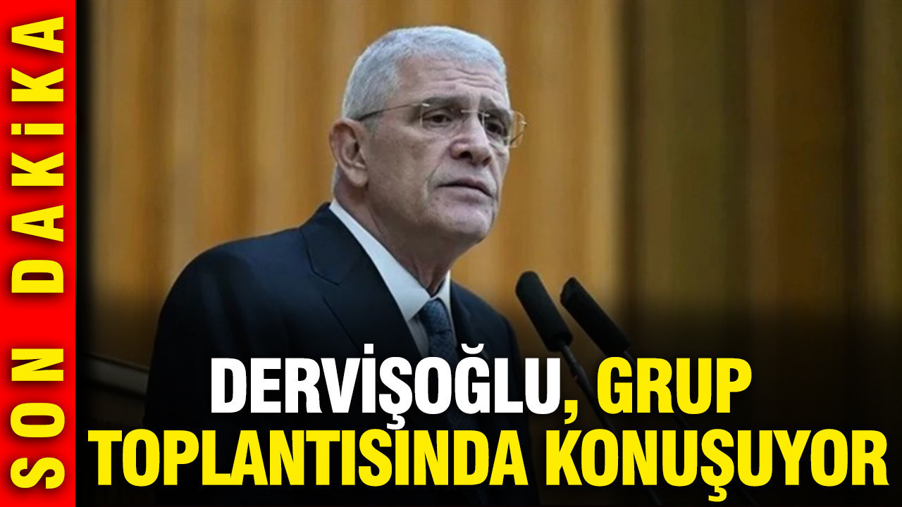 Dervişoğlu’nun Grup Toplantısındaki Vurucu Mesajlar